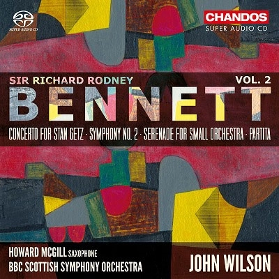 RICHARD RODNEY BENNETT / リチャード・ロドニー・ベネット / "Sir Richard Rodney Bennett - Orchestral Works, Volume 2"