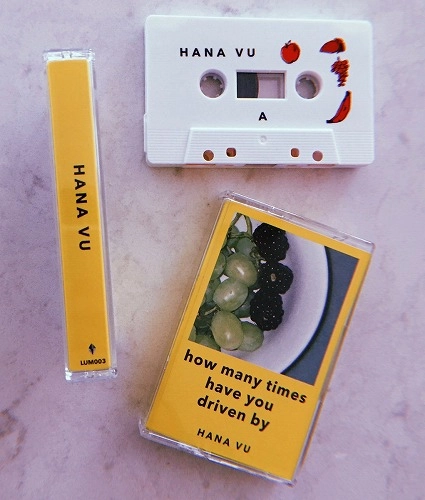 HANA VU / HOW MANY TIMES HAVE YOU DRIVEN BY (CASSETTE TAPE)
