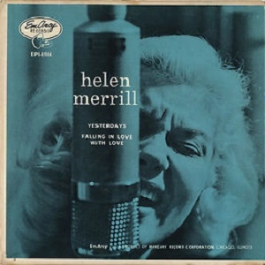 HELEN MERRILL / ヘレン・メリル / YESTERDAYS / FALLING IN LOVE WITH LOVE