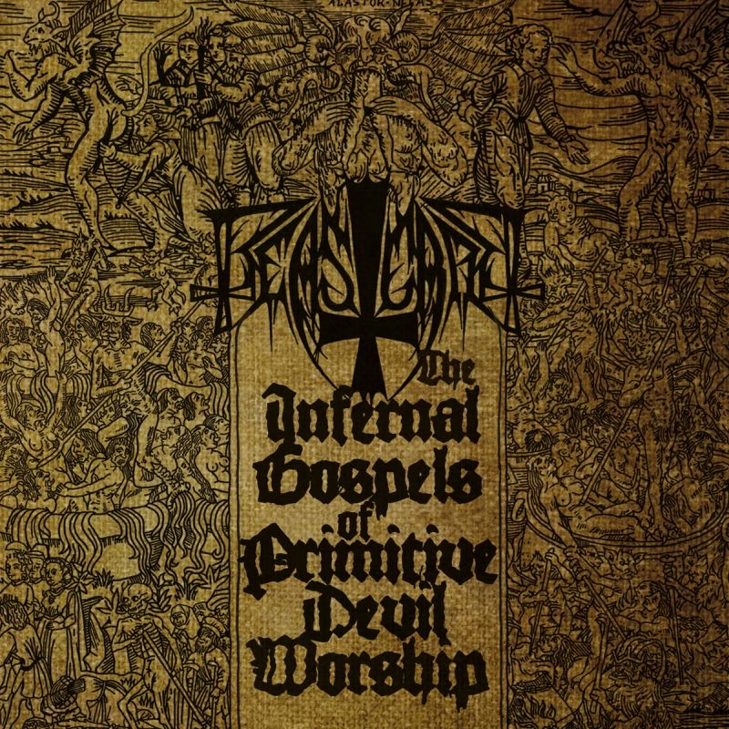 BEASTCRAFT / THE INFERNAL GOSPELS OF PRIMITIVE DEVIL WORSHIP