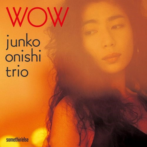 JUNKO ONISHI / 大西順子 / WOW