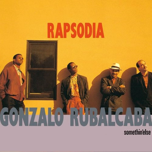 GONZALO RUBALCABA / ゴンサロ・ルバルカバ / ラプソディア / RAPSODIA