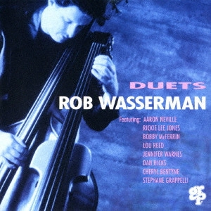 ROB WASSERMAN / ロブ・ワッサーマン / デュエット / DUETS