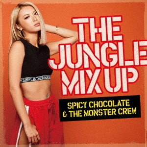 SPICY CHOCOLATE / スパイシー・チョコレート / THE JUNGLE MIX UP