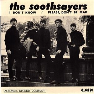 SOOTHSAYERS / スーズセイヤーズ / I DON'T KNOW / PLEASE, DON'T BE MAD / I DONT KNOW / PLEASE, DONT BE MAD