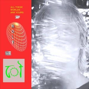 WALTER HOLY / ALL THESE WORLDS ARE YOURS