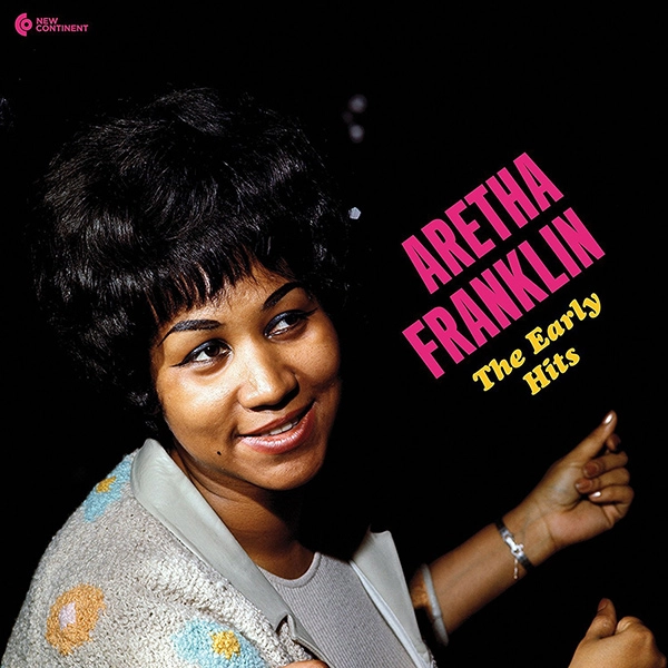 ARETHA FRANKLIN / アレサ・フランクリン / EARLY HITS