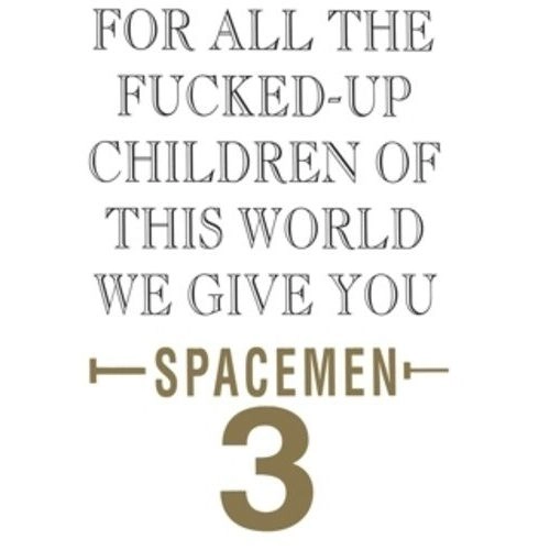 SPACEMEN 3 / スペースメン3 / FOR ALL THE FUCKED-UP CHILDREN OF THIS WORLD WE GIVE YOU SPACEMEN 3 (LP)