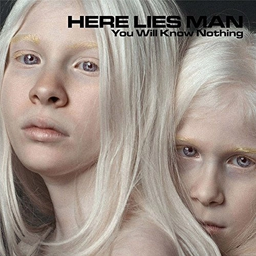 HERE LIES MAN / ヒア・ライズ・マン / YOU WILL KNOW NOTHING (LP)