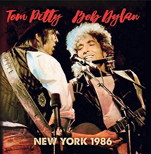 BOB DYLAN WITH TOM PETTY / NEW YORK 1986