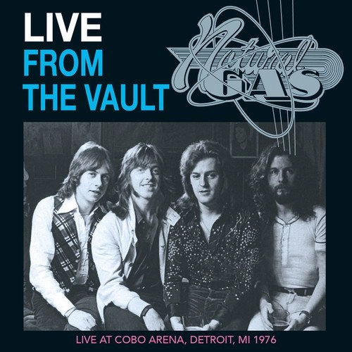 NATURAL GAS / ナチュラル・ガス / LIVE FROM THE VAULT
