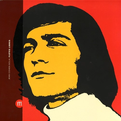 JEAN COHEN-SOLAL / FL?TES LIBRES: HIGHLITER YELLOW VINIYL - LIMITED COLOURED VINYL/2018 REMASTER