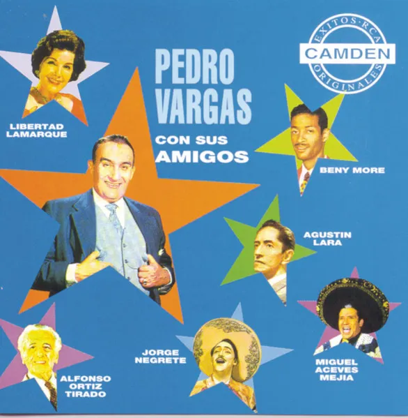 PEDRO VARGAS / CON SUS AMIGOS