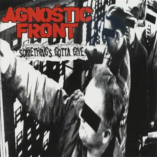 AGNOSTIC FRONT / アグノスティック・フロント / SOMETHING'S GOTTA GIVE (LP)