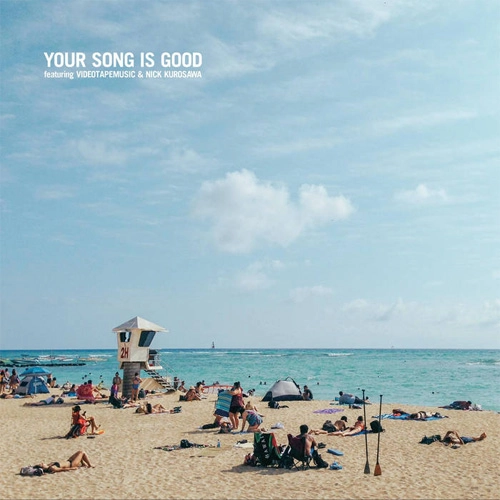 YOUR SONG IS GOOD / COAST TO COAST (12")