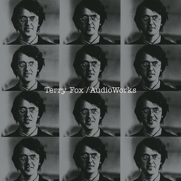 TERRY FOX / AUDIOWORKS
