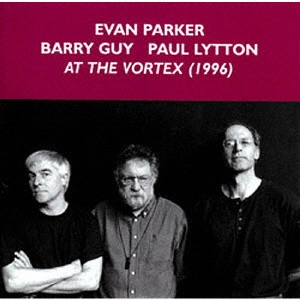 EVAN PARKER / エヴァン・パーカー / アット・ザ・ヴォルテックス / AT THE VORTEX