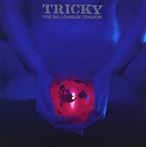 TRICKY / トリッキー / プレ･ミレニアム･テンション（EXPANDED EDITION）