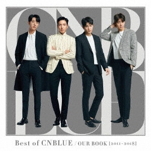 C.N.Blue / Best of CNBLUE / OUR BOOK [2011 - 2018]