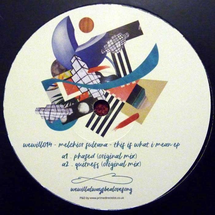 MELCHIOR SULTANA / THIS IS WHAT I MEAN EP