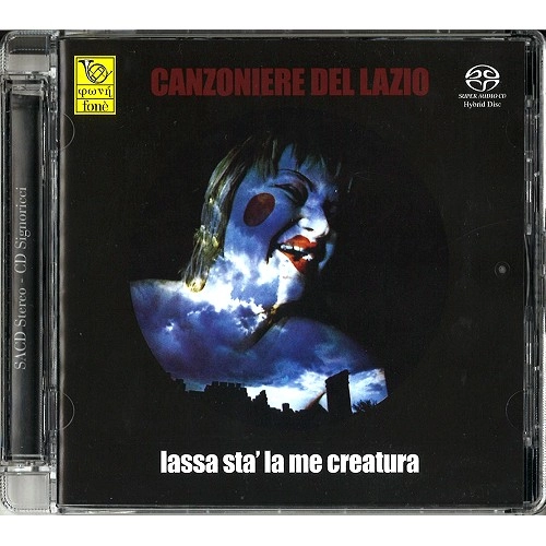 CANZONIERE DEL LAZIO / カンツォニエーレ・デル・ラツィオ / LASSA STA' LA ME CREATUR