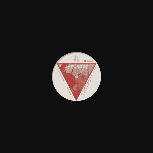 SAMUEL KERRIDGE / THE I IS NOTHING