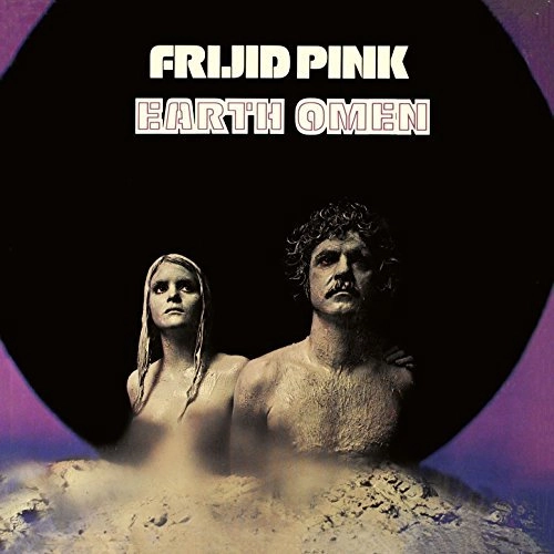 FRIJID PINK / フリジド・ピンク / EARTH OMEN