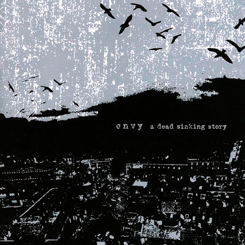 envy / A dead sinking story (再発)