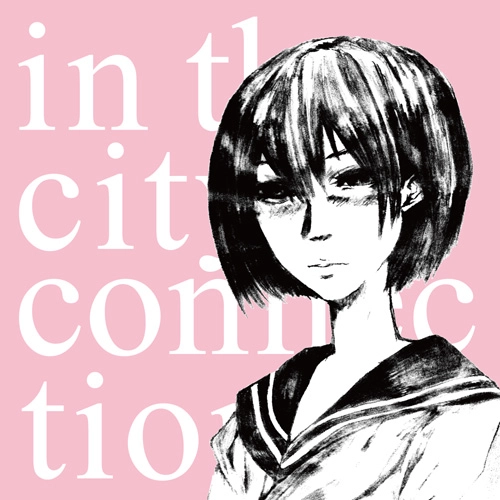 インザシティコネクション / in the city connection EP
