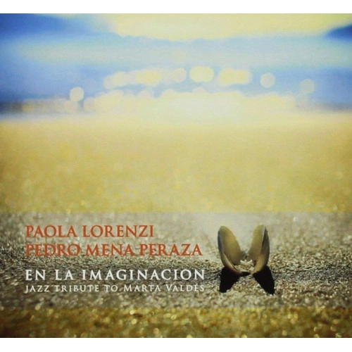 PAOLA LORENZI / En La Imaginacion Jazz Tribute To Marta Vald?s