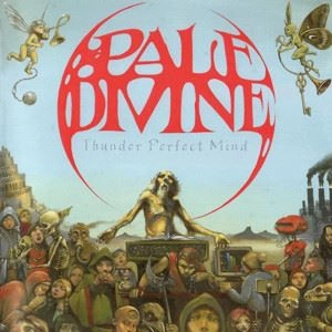 PALE DIVINE / THUNDER PERFECT MIND