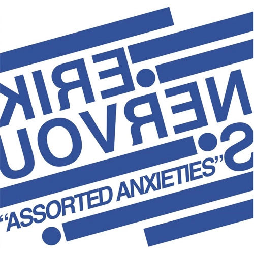ERIK NERVOUS / ASSORTED ANXIETIES (LP)