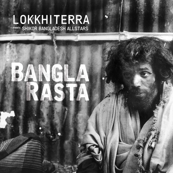 LOKKHI TERRA / ロッキ・テラ / BANGLA RASTA