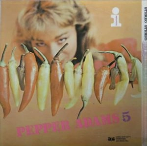 PEPPER ADAMS / ペッパー・アダムス / 5