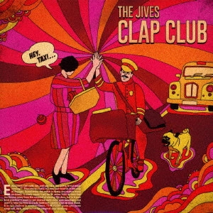 JIVES / ジャイヴス / CLAP CLUB