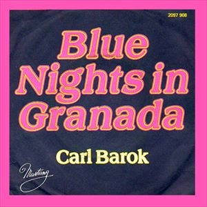 CARL BAROK / BLUE NIGHTS IN GRANADA