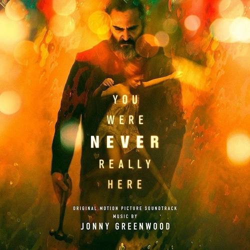 JONNY GREENWOOD / YOU WERE NEVER REALLY HERE (ORIGINAL MOTION PICTURE SOUNDTRACK) (LP/MARBLE COLOURED VINYL)