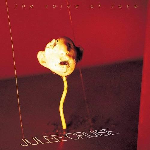 JULEE CRUISE / ジュリー・クルーズ / THE VOICE OF LOVE