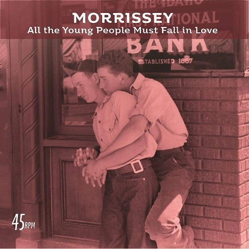 MORRISSEY / モリッシー / ALL THE YOUNG PEOPLE MUST FALL IN LOVE (7")