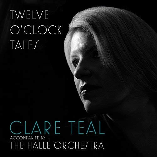 CLARE TEAL / クレア・ティール / TWELVE O' CLOCK TALES