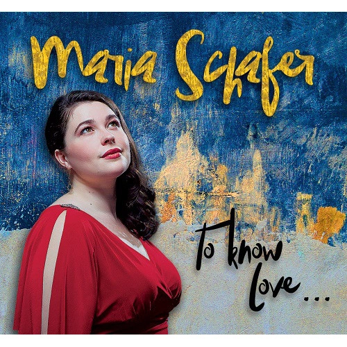 MARIA SCHAFER / TO KNOW LOVE