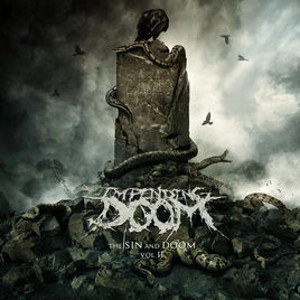 IMPENDING DOOM / インペンディング・ドゥーム / THE SIN & DOOM VOL II