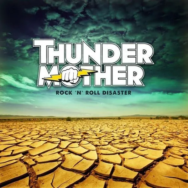 THUNDERMOTHER / ROCK 'N' ROLL DISASTER