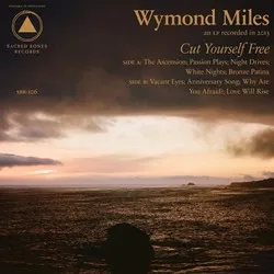 WYMOND MILES / ワイモンド・マイルズ / CUT YOURSELF FREE