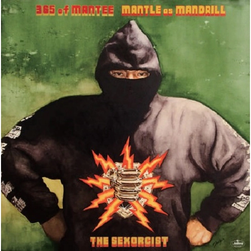 MANTLE as MANDRILL(DJMAD13 a.k.a MANTLE) / 365 of MANTEE THE SEXORCIST