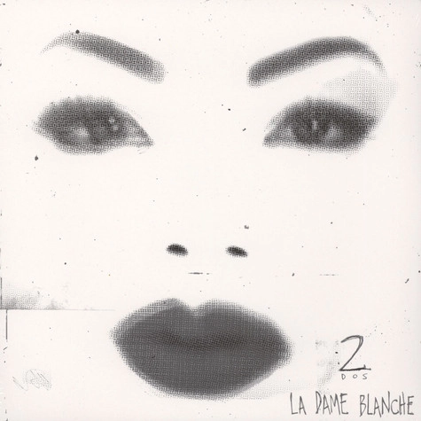 LA DAME BLANCHE / ラ・ダーム・ブランシュ / 2 - LA DAME BLANCHE