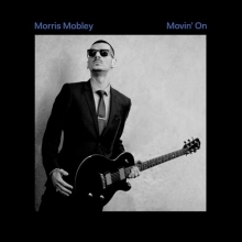 MORRIS MOBLEY / ムーヴィン・オン / MOVIN' ON