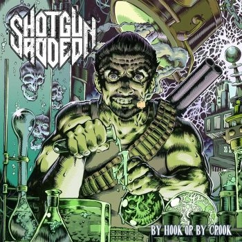 SHOTGUN RODEO / ショットガン・ロデオ / バイ･フック･オア･バイ･クルック / BY HOOK OR BY CROOK