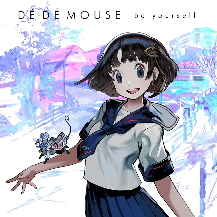 DE DE MOUSE / デ・デ・マウス / BE YOURSELF