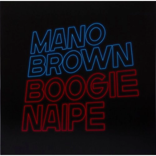 MANO BROWN / マノ・ブラウン / BOOGIE NAIPE
